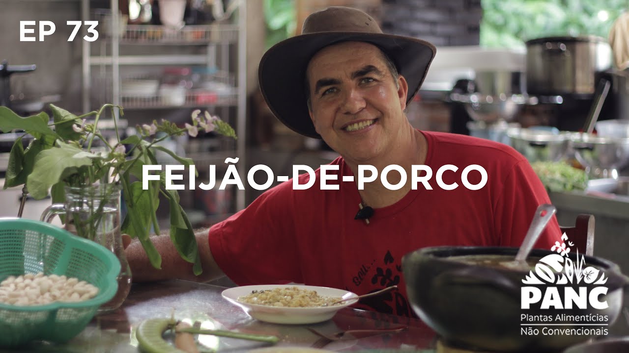 EP 73 - FEIJÃO-DE-PORCO | #pancnaveia #valdelykinupp