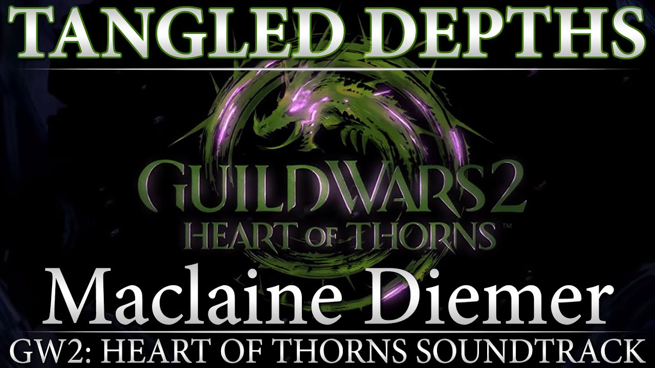 Tangled Depths | Guild Wars 2: Heart of Thorns Original Soundtrack