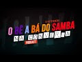 O b a b do samba na conversa