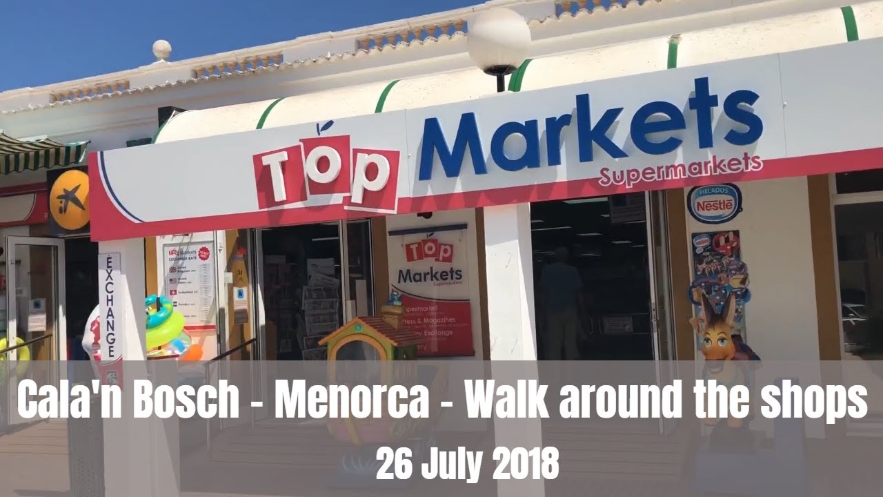 Cala’n Bosch - Menorca - Walk around the shops -  26 July 2018