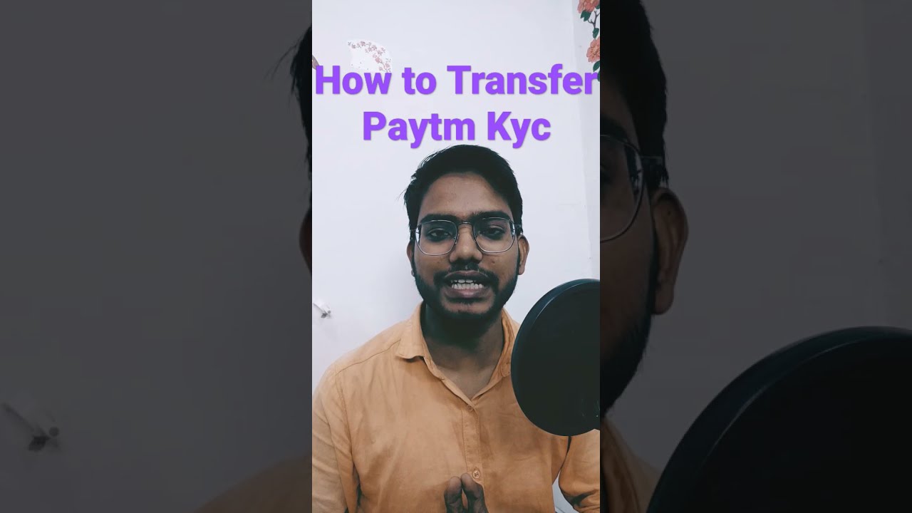 How to Transfer paytm Kyc to another number 