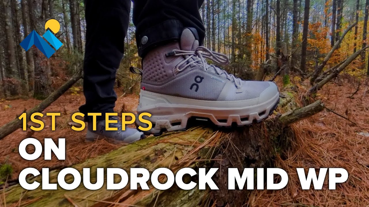 First Steps: On Cloudrock Mid WP Hiking Boots - YouTube