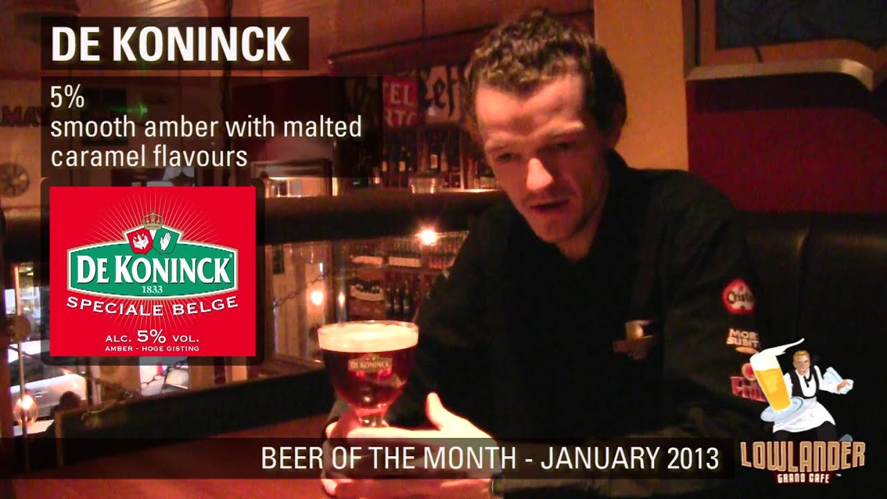 De Koninck - Lowlander Beer of the month (January 2013)