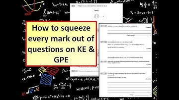 How to answer GCSE 1-9 Physics questions on KE & GPE