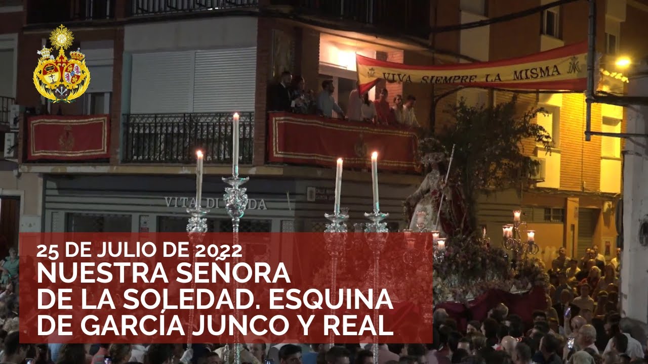 Nuestra Señora de la Soledad. Esquina calles García Junco y Real. 25/07/22. Castilleja de la Cuesta