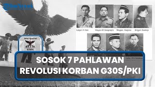Sosok 7 Pahlawan Revolusi yang Ditemukan di Lubang Buaya Pada G30S/PKI, 6 Jenderal dan 1 Perwira TNI
