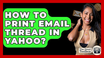 How To Print Email Thread In Yahoo? - TheEmailToolbox.com