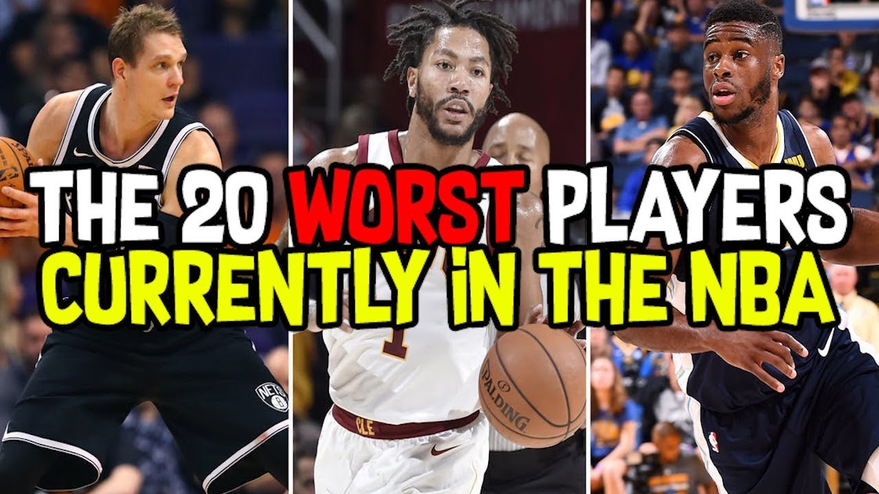 The Worst NBA Players Right Now