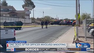 1 dead after officer involved shooting in Las Cruces