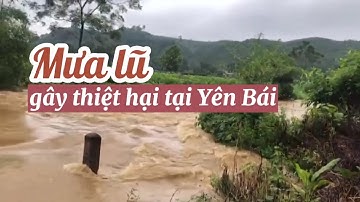 Mưa lũ gây thiệt hại tại Yên Bái