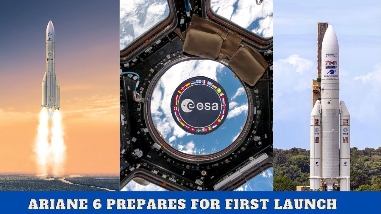 Ariane 6 Prepares for First Launch