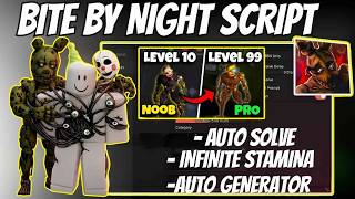Bite By Night Script 2026 NO KEY 🔥 AUTO GENERATOR, INSTANT KILL, INF STAMINA, ESP + More! Wealth