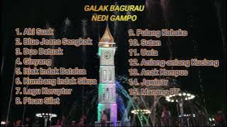 LAGU BAGALAK BAGURAU basamo NEDI GAMPO