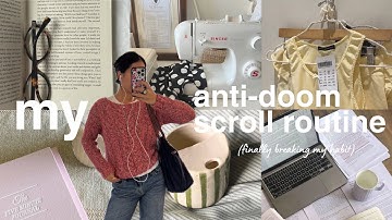 my anti-doom scroll routine (finally breaking the habit)