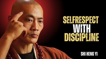 3 Simple Ways to Boost Your Self Respect with Discipline | Shi Heng Yi Motivation #motivation