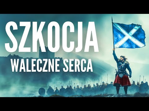 Szkocja - Opowieść o Buncie, Walce i Wolności! [Podcast Historyczny]
