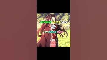 Japanese Words Every Fan Should Know | Part 1 #demonslayer #kimetsunoyaiba