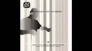 Babak Shayan - Shaken Not Stirred 2 - Bar 1_The Second Compilation [2001]