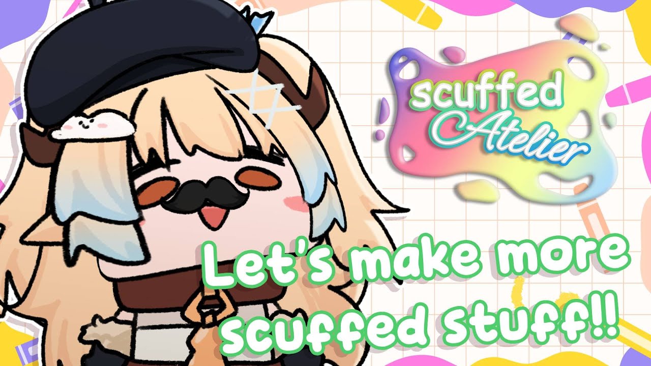 Scuffed Val 【SCUFFED ATELIER】 My pen is fixed, let's make even more scuffed stuff ...