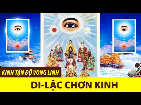 Video Kinh Tận Độ Vong Linh | Di Lạc Chơn Kinh - youtube
