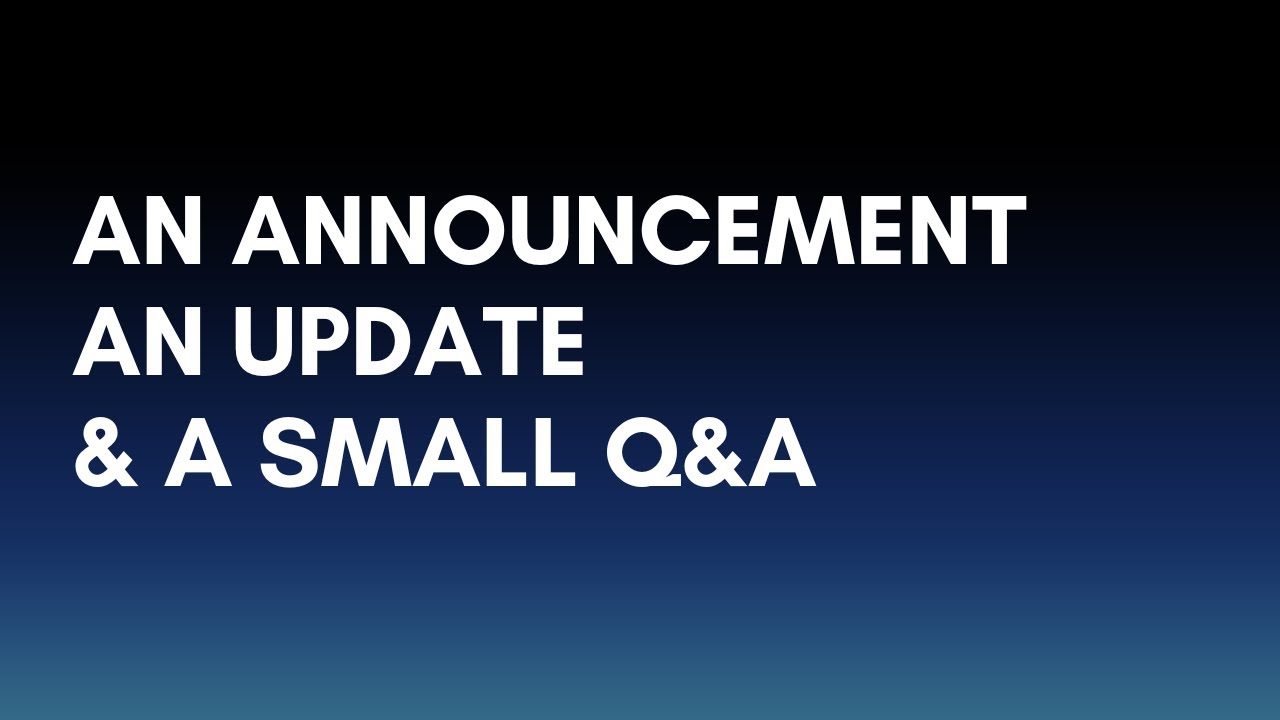 An Update, A Release announcement and a small Q&A