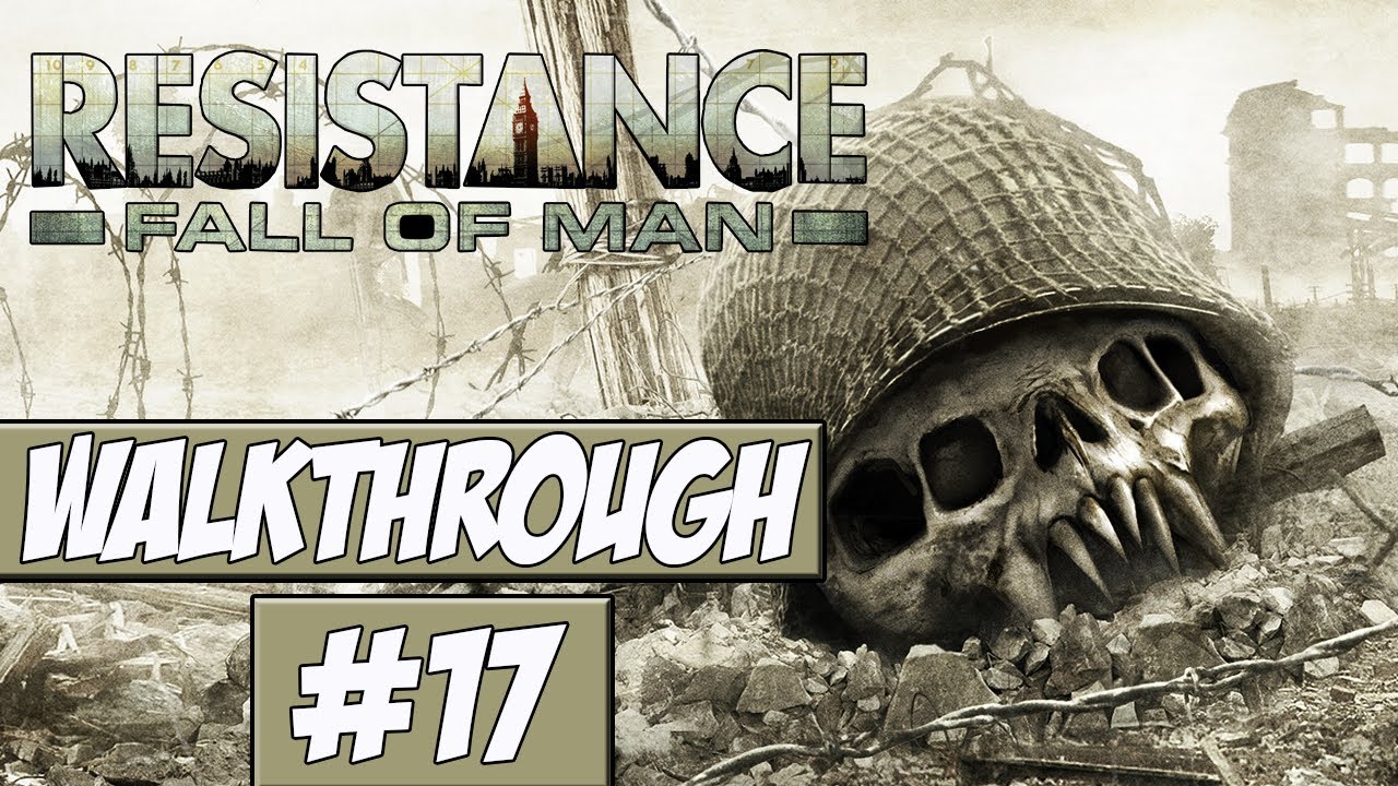 Resistance: Fall Of Man Walkthrough Ep.17 w/Angel - The Final Push!