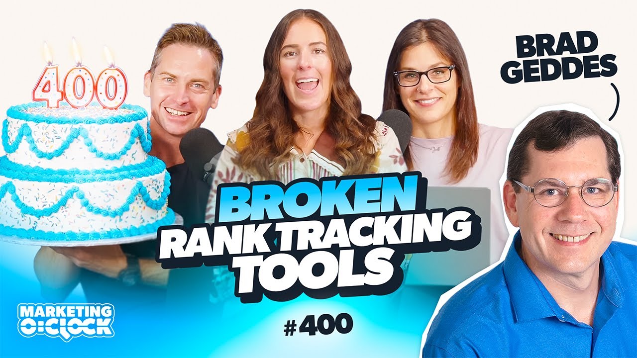 Google Parameter Change Breaks Rank Tracking Tools & Interview w/ Brad Geddes | MOC EP. 400