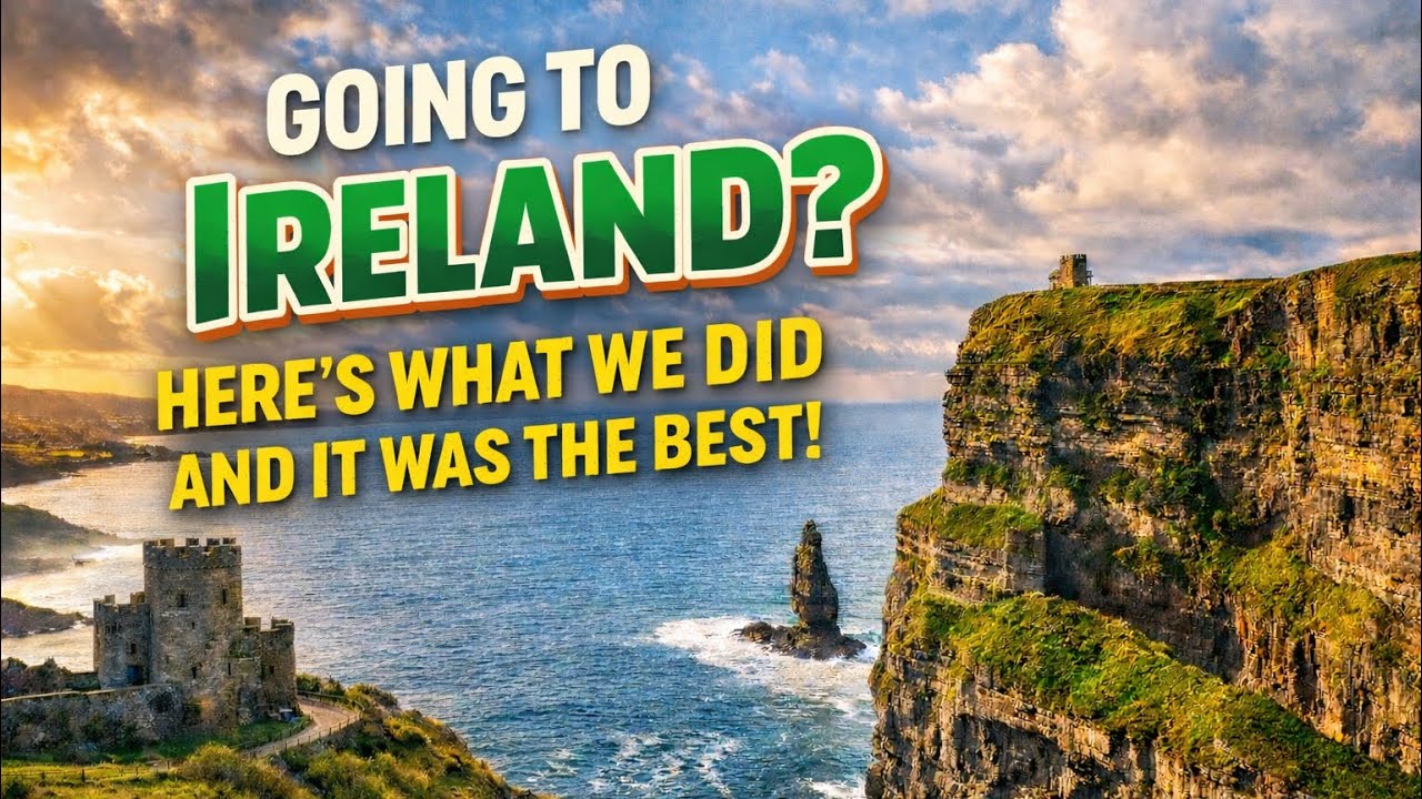 Going to Ireland? Watch this first!