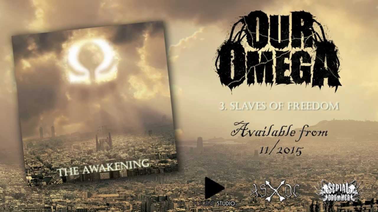 Our Omega - Slaves of Freedom