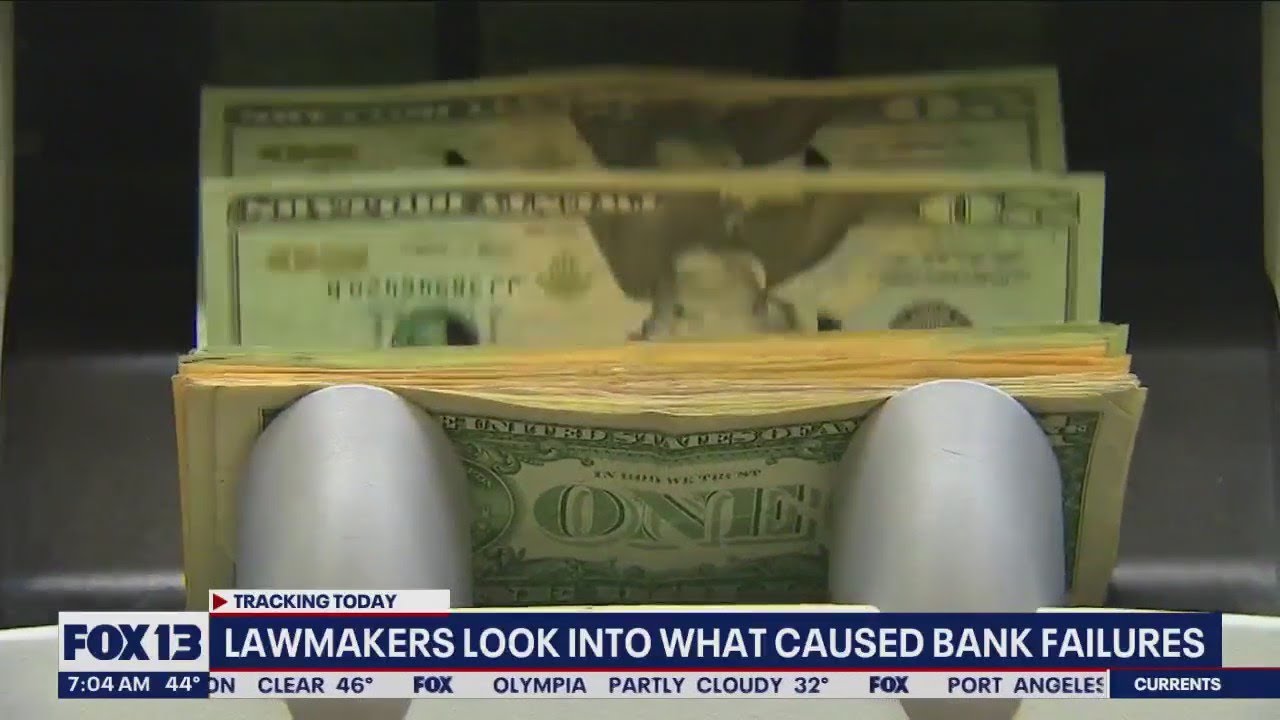 Lawmakers look into what caused bank failures | FOX 13 Seattle