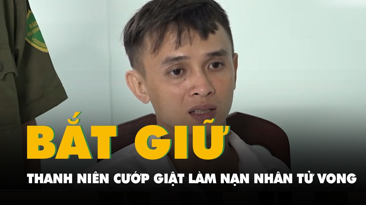 Bắt thanh niên giật nữ trang khiến nạn nhân ngã xe máy tử vong ở Cần Thơ