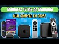 TOP 3 TV BOX em 2025! Qual Vale MAIS a Pena COMPRAR? [guia completo]