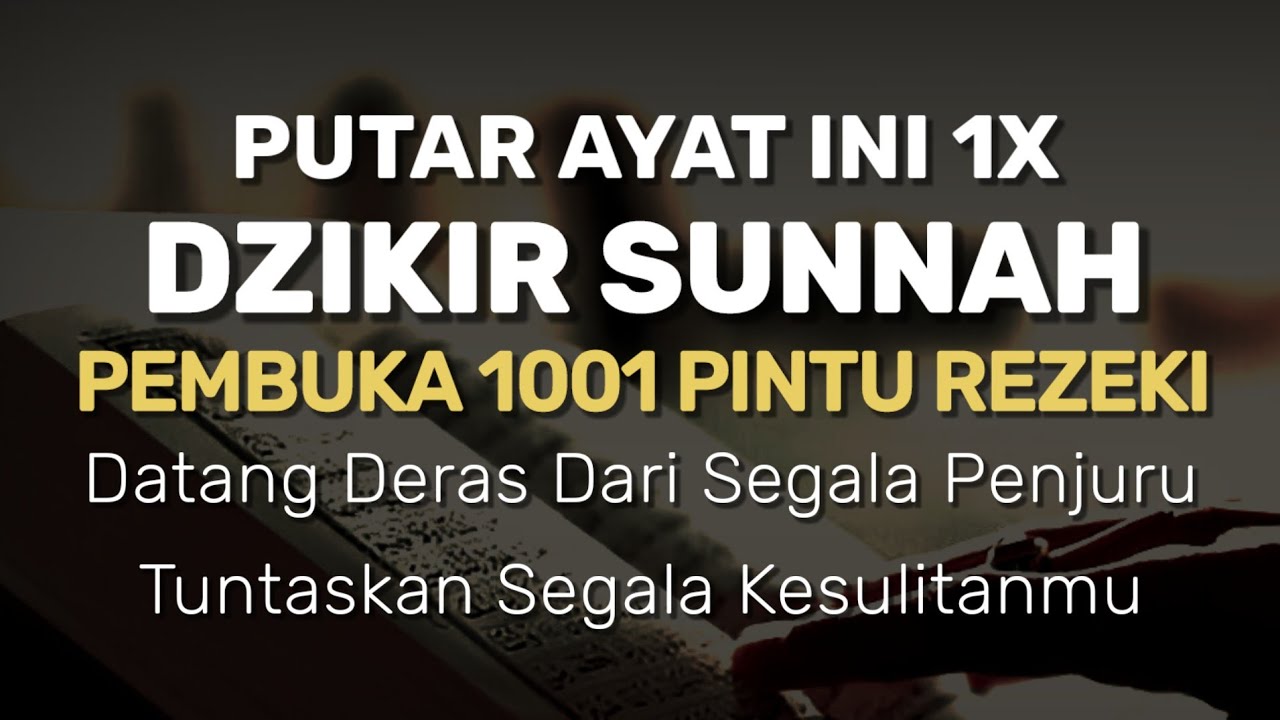 Dzikir Pembuka Pintu Rezeki, Penenang Hati dan Pikiran, Mudah dalam Semua Urusan Hidup - Zikir Malik