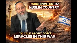 Famous Rabbi Invited to Muslim Country to Talk About God’s Miracles in This War Profile
