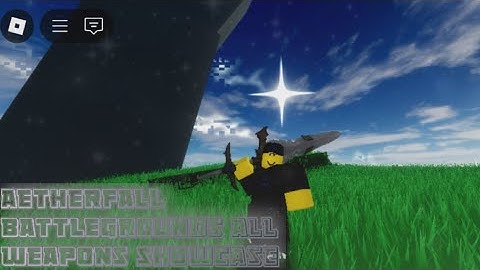 Aetherfall Battlegrounds All Weapons Showcase⚔️