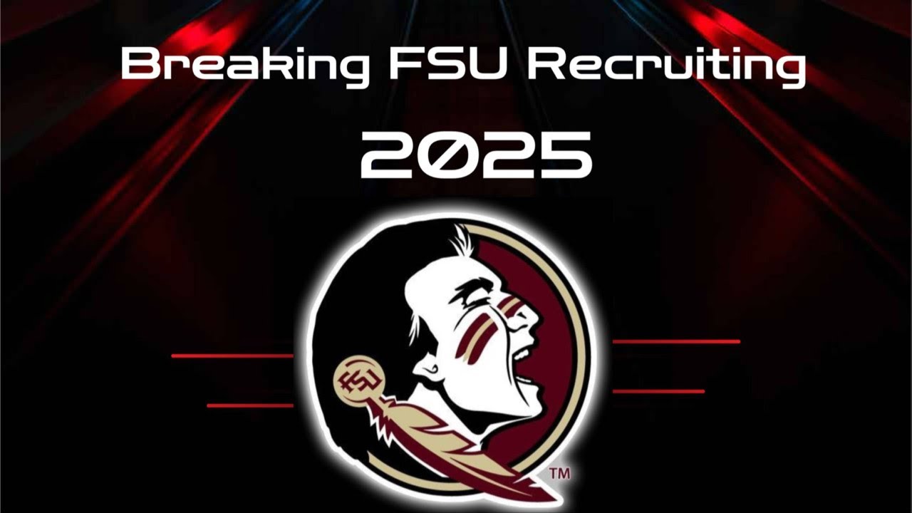 BREAKING FSU RECRUITING 2025 YouTube
