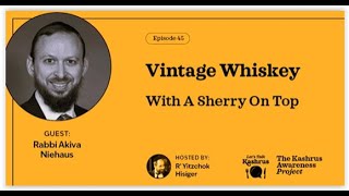 Episode 45   Vintage Whisky