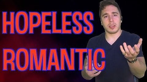 Hopeless Romantic