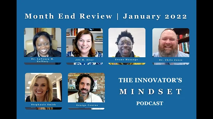 January 2022 Highlights from the #InnovatorsMinds....