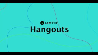 Leaf Hangout! #6