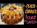 HOW TO MAKE PEACH COBBLER POUND CAKE!