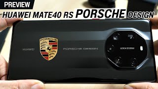 พรีวิว HUAWEI Mate 40 RS ของแรร์ตัว(โคตร)แรง ขายแค่ที่เดียวในโลก PORSCHE Design