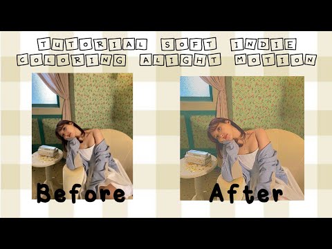 tutorial soft indie coloring on alight motion | indonesia