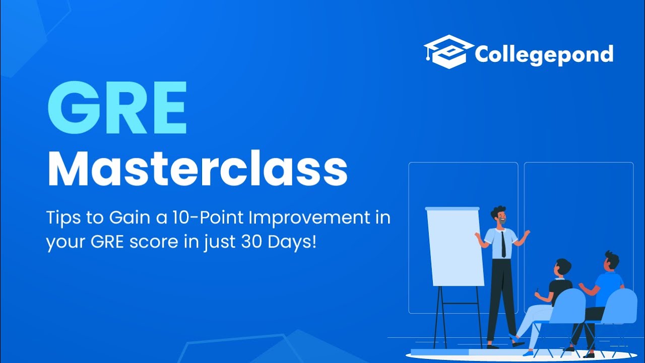 GRE Masterclass: Tips to Gain a 10-Point Improvement in your GRE Score ...