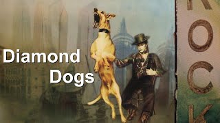 Analyzing Bowie: Diamond Dogs