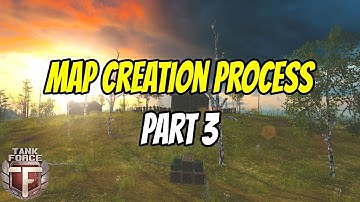 Tank Force || Map Creation Process - Part 3