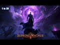 Supreme Magnus || Chp 1 to 20 || Sp Novel Verse