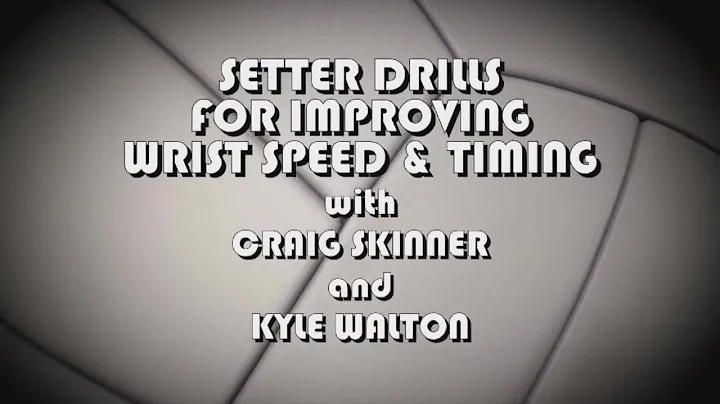 Setter Drills for Improving Wrist Speed and Timing
