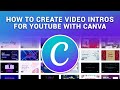 How To Create Beautiful Intros For YouTube Videos With Canva For Free