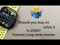 Should You Buy Apple Watch Ultra 3 In 2026 Honest Long Term Review 